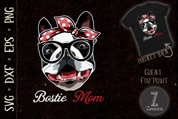 Bostie Mom Graphics & T-Shirt Designs