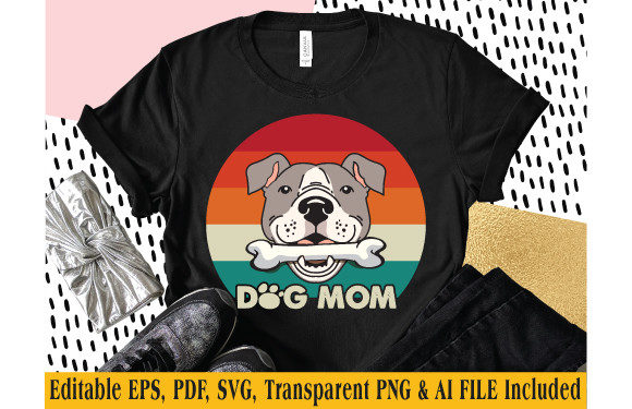 Dog Mom Graphics for T-Shirt Designs