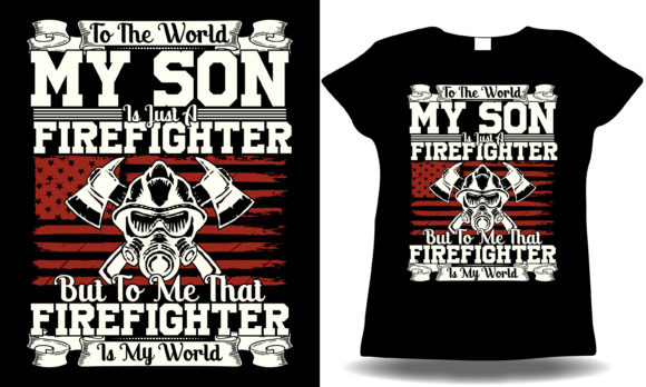 Firefighter Son Graphics for T-Shirt Designs