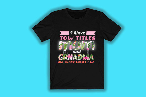 Mom and Grandma Graphics for T-Shirt Designs