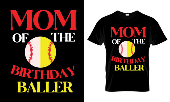 Mom of the Birthday Baller Graphics & Print Templates