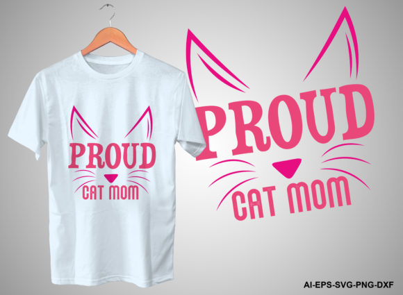 Proud Cat Mom Graphics & Print Templates