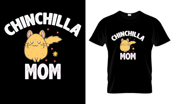 Reviewing the Chinchilla Mom T-Shirt Design for Embroidery