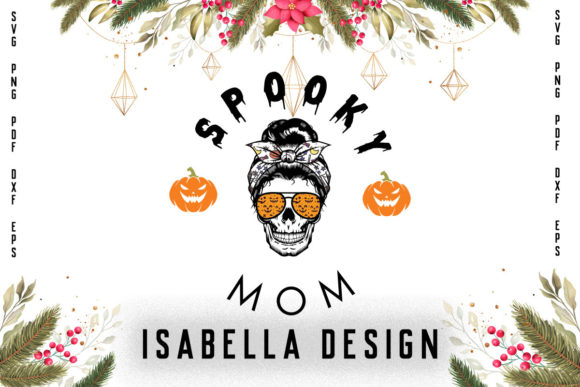 Spooky Mom Graphics for Print Templates